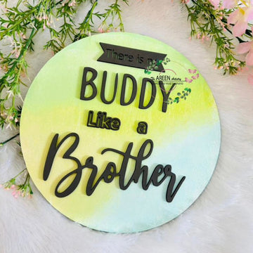 There is no buddy like brother