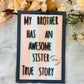 My brother has awesome sister true story