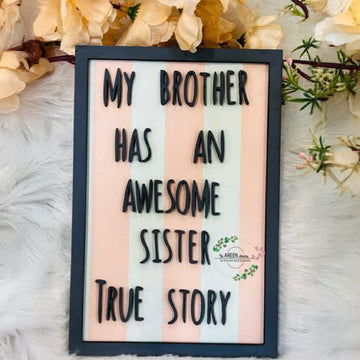 My brother has awesome sister true story