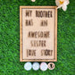 My brother has awesome sister true story