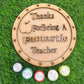 Thanks for being a fantastic teacher