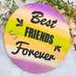 Best friend forever circle