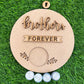 Brother forever circle