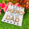 I Have a Hero I Call Him Dad Wall Decor