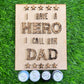 I Have a Hero I Call Him Dad Wall Decor